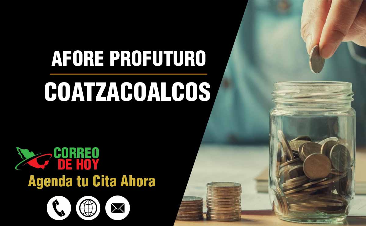 Sucursales de Afore Profuturo en Coatzacoalcos - Direcciones, Telfonos y Horarios