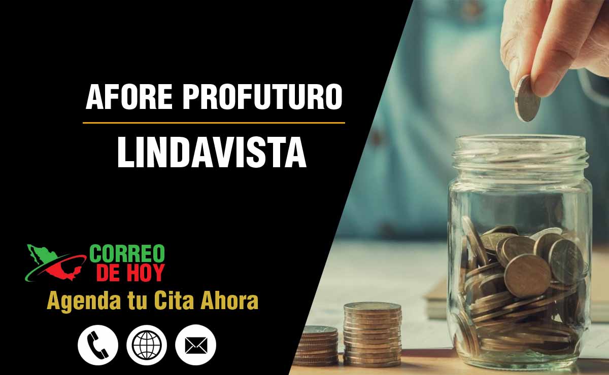 Sucursales de Afore Profuturo en Lindavista - Direcciones, Telfonos y Horarios