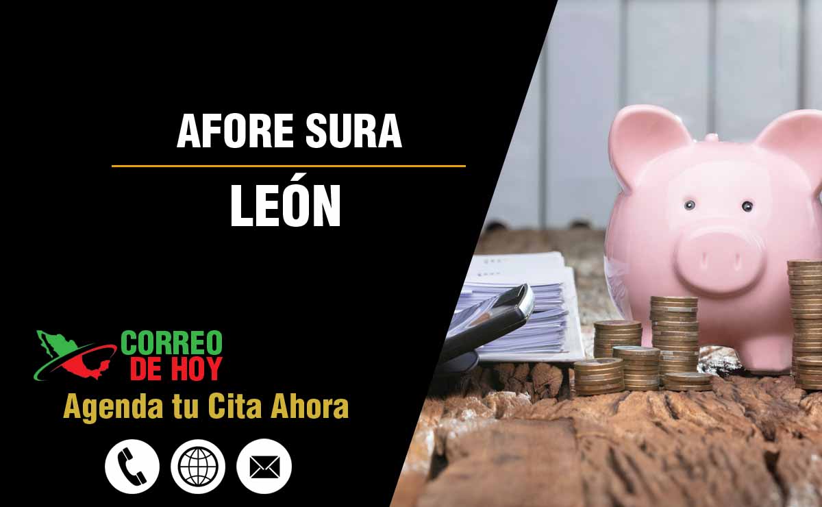 Sucursales de Afore Sura en León - Direcciones, Telfonos y Horarios