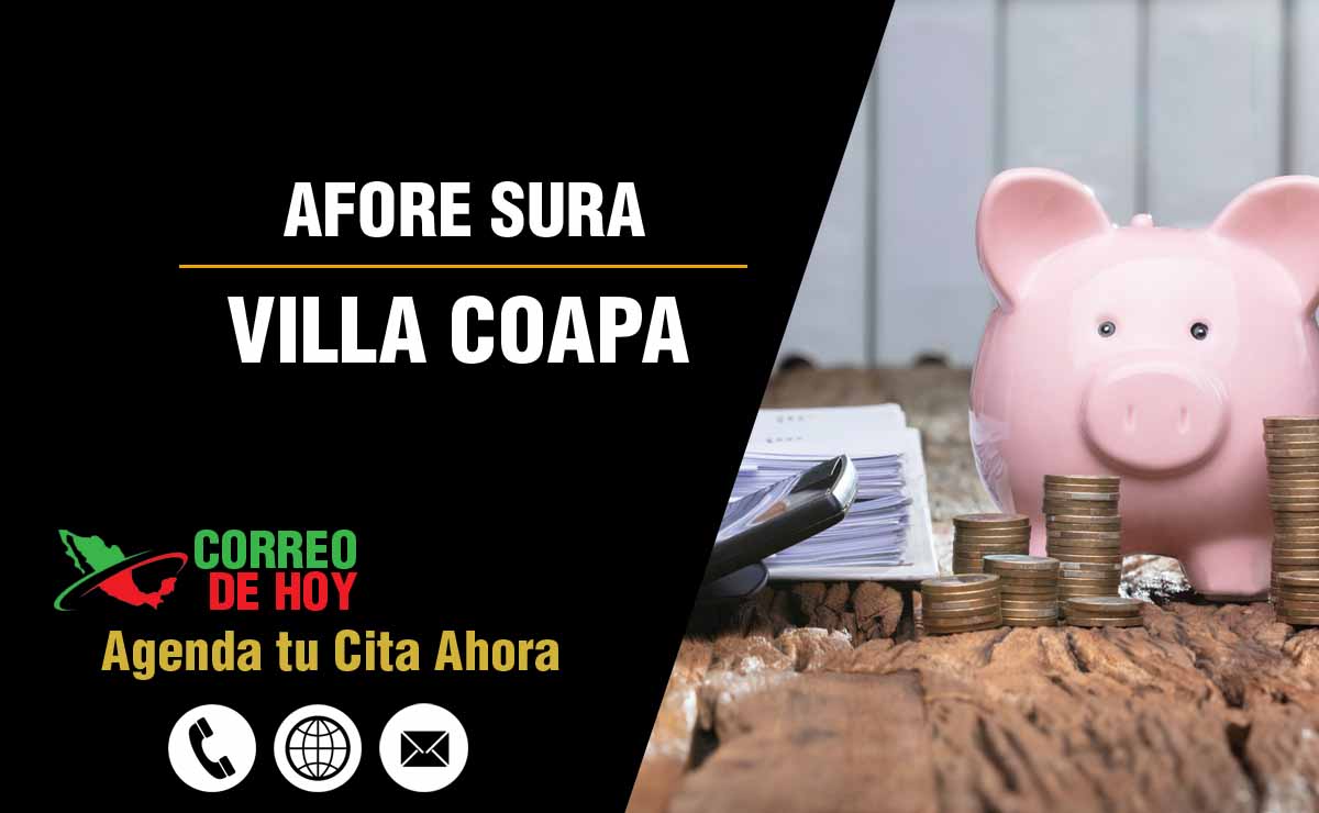 Sucursales de Afore Sura en Villa Coapa - Direcciones, Telfonos y Horarios