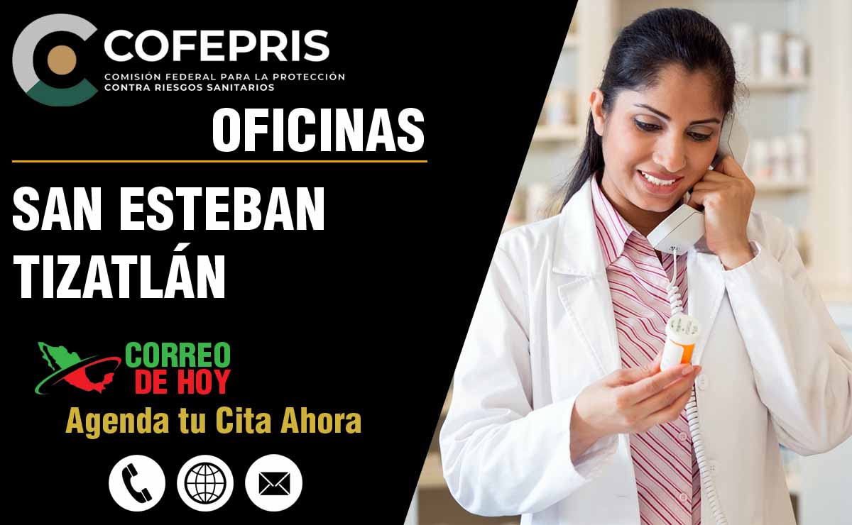 Oficinas de la COFEPRIS en San Esteban Tizatlán - Direcciones, Telfonos y Horarios de Atencin