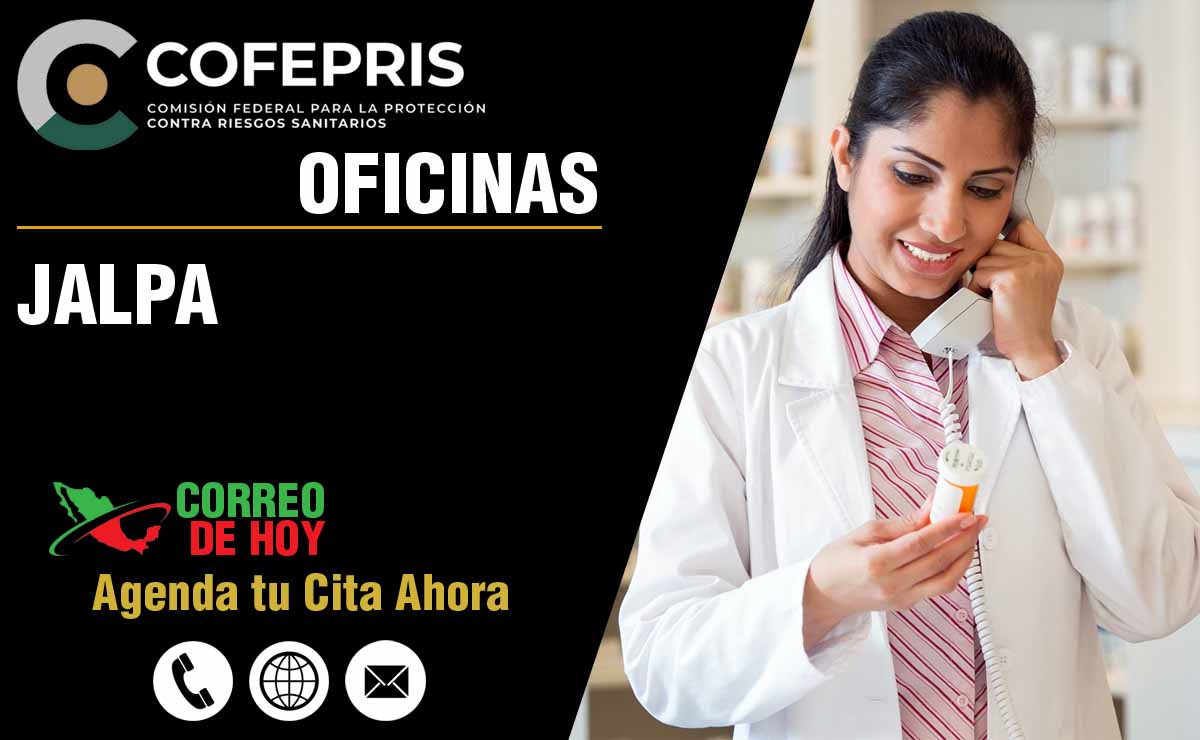 Oficinas de la COFEPRIS en Jalpa - Direcciones, Telfonos y Horarios de Atencin