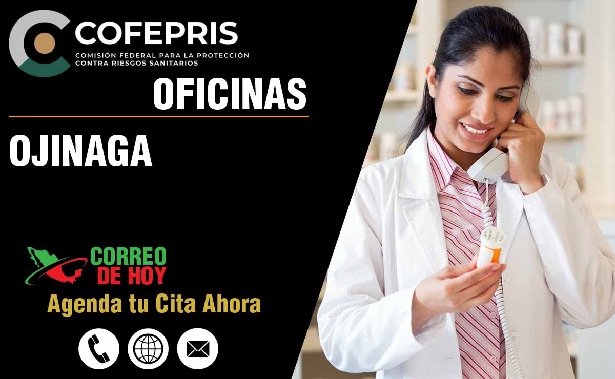 Oficinas de la COFEPRIS en Ojinaga - Direcciones, Telfonos y Horarios de Atencin