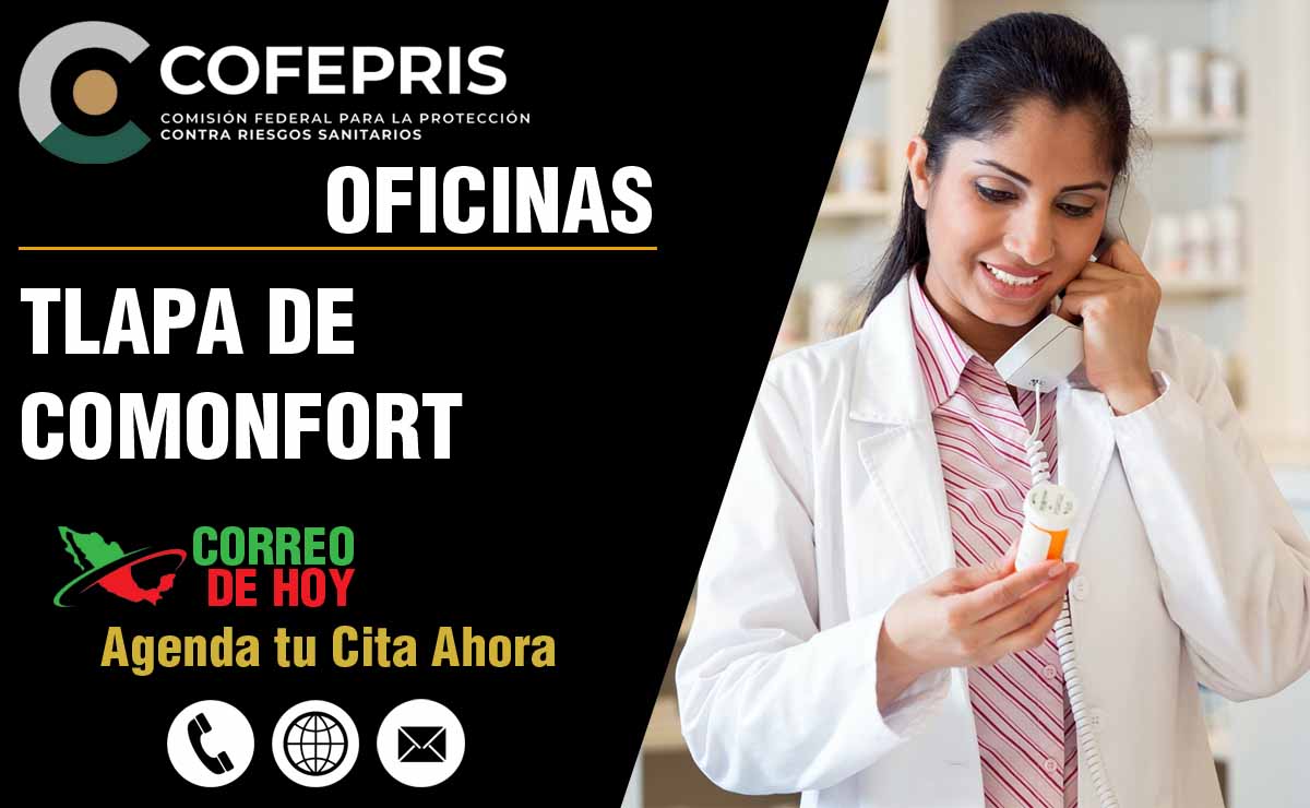 Oficinas de la COFEPRIS en Tlapa de Comonfort - Direcciones, Telfonos y Horarios de Atencin