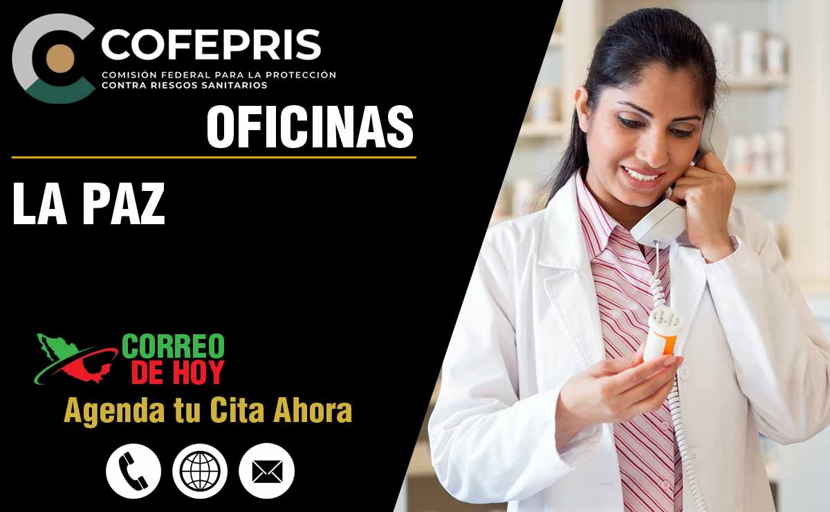 Oficinas de la COFEPRIS en La Paz - Direcciones, Telfonos y Horarios de Atencin