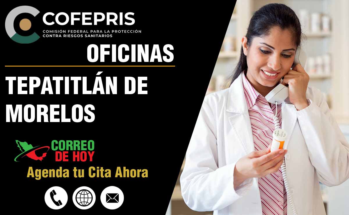 Oficinas de la COFEPRIS en Tepatitlán de Morelos - Direcciones, Telfonos y Horarios de Atencin