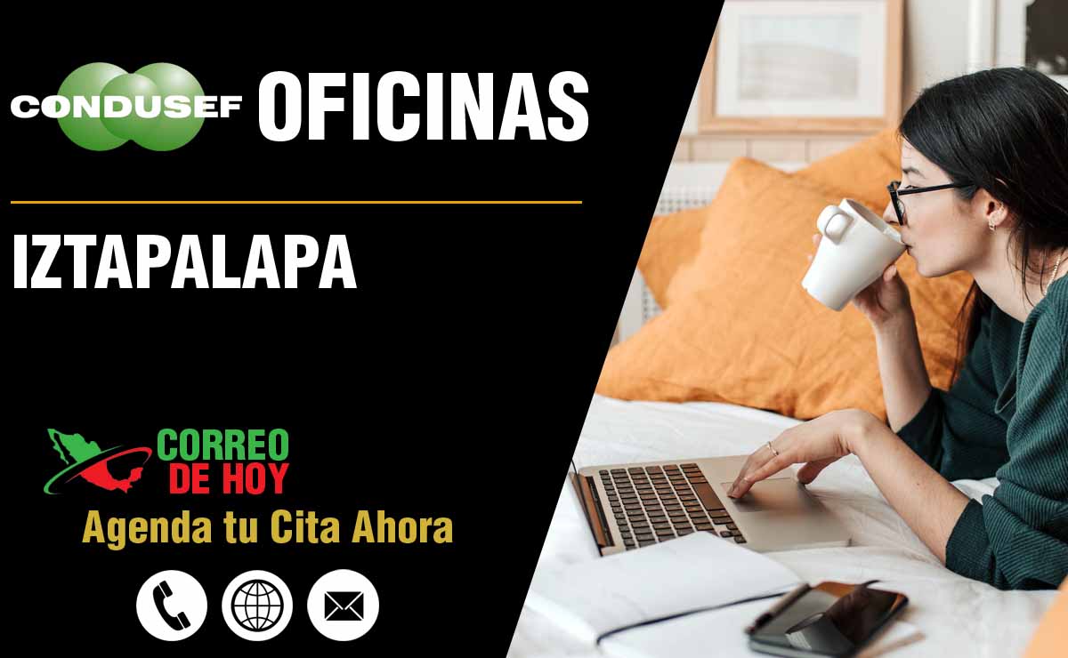 Oficinas de la CONDUSEF en Iztapalapa - Direcciones, Telfonos y Horarios de Atencin