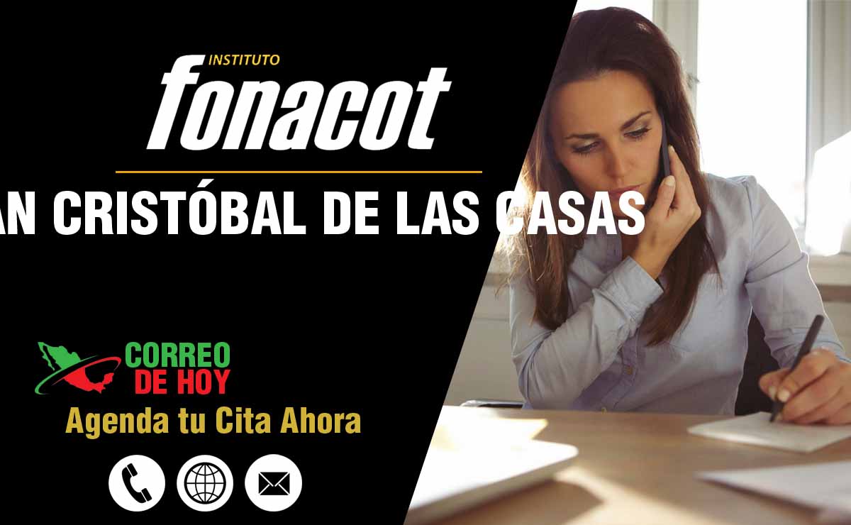 Oficinas FONACOT en San Cristóbal de Las Casas - Telfonos, Direcciones y Horarios