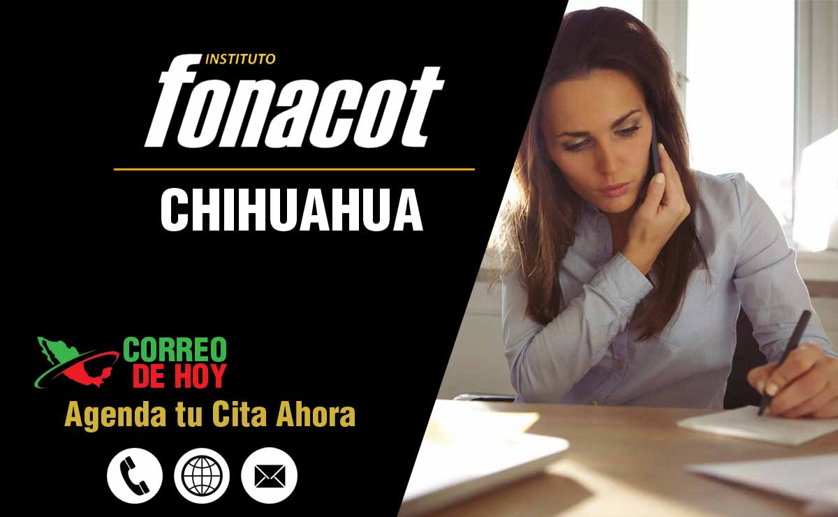 Oficinas FONACOT en Chihuahua - Telfonos, Direcciones y Horarios