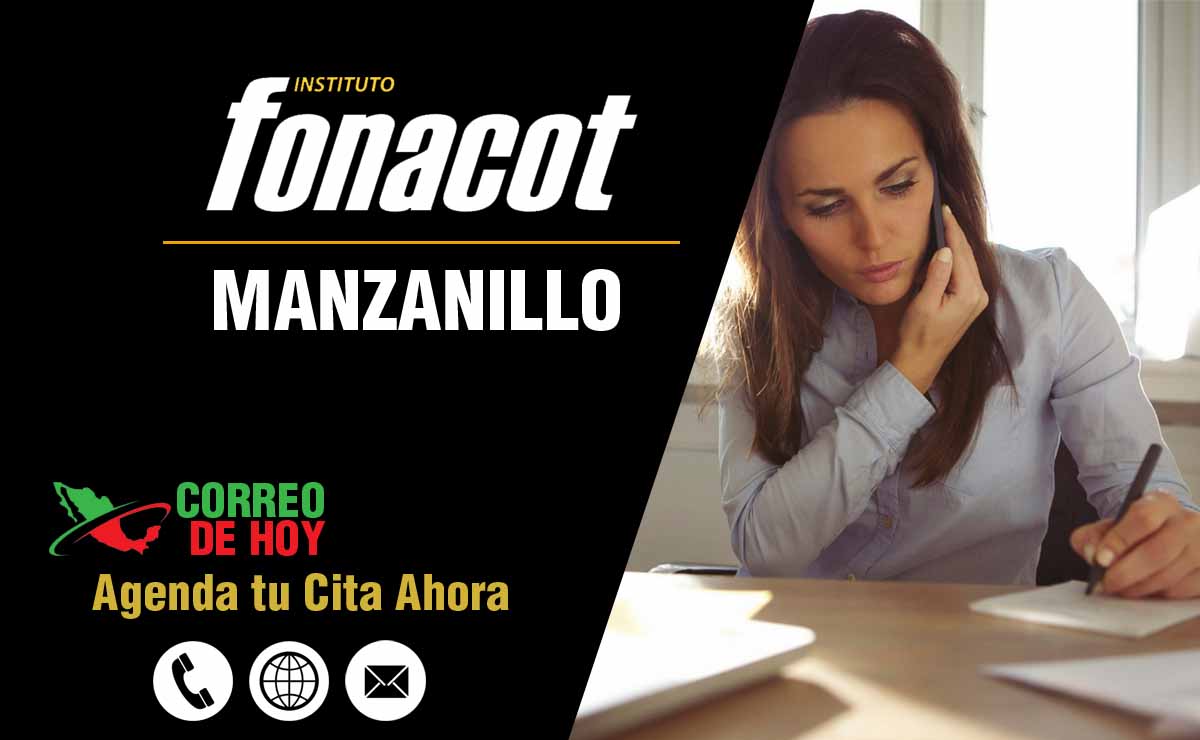 Oficinas FONACOT en Manzanillo - Telfonos, Direcciones y Horarios