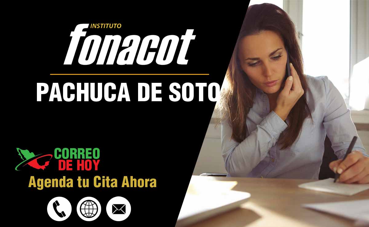 Oficinas FONACOT en Pachuca de Soto - Telfonos, Direcciones y Horarios