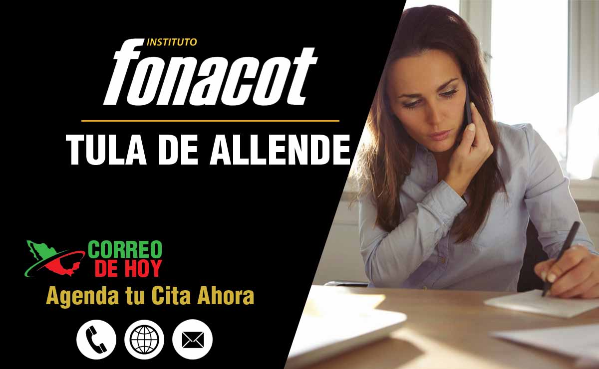 Oficinas FONACOT en Tula de Allende - Telfonos, Direcciones y Horarios