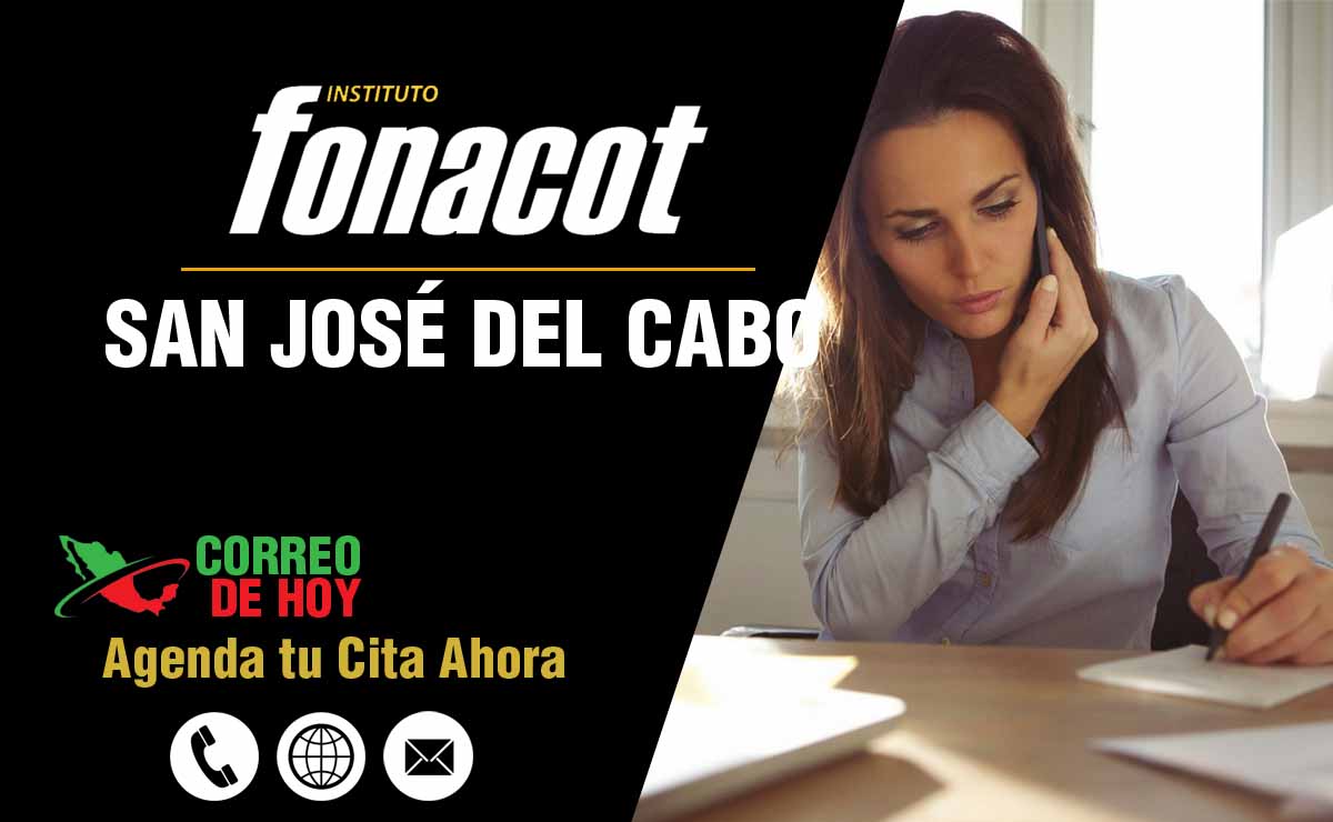 Oficinas FONACOT en San José del Cabo - Telfonos, Direcciones y Horarios