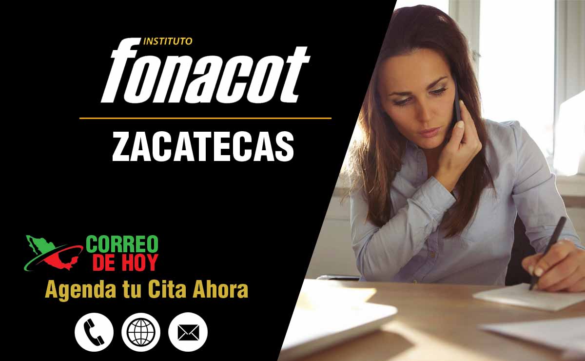 Oficinas FONACOT en Zacatecas - Telfonos, Direcciones y Horarios