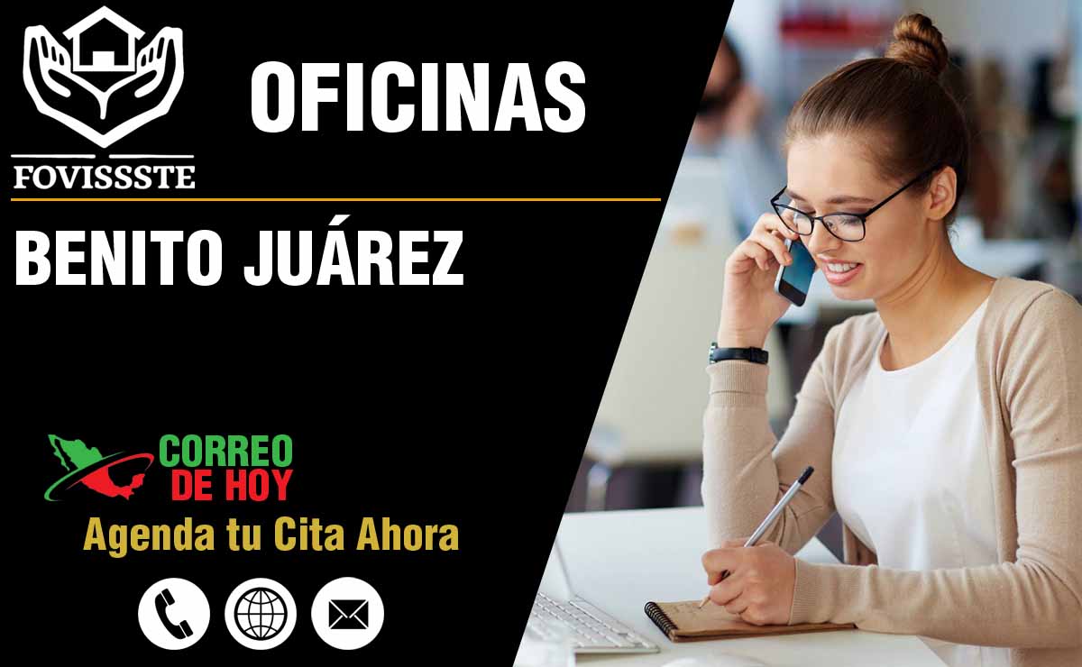 Oficinas del FOVISSSTE en Benito Juárez - Direcciones, Telfonos y Horarios