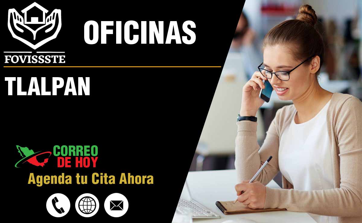 Oficinas del FOVISSSTE en Tlalpan - Direcciones, Telfonos y Horarios