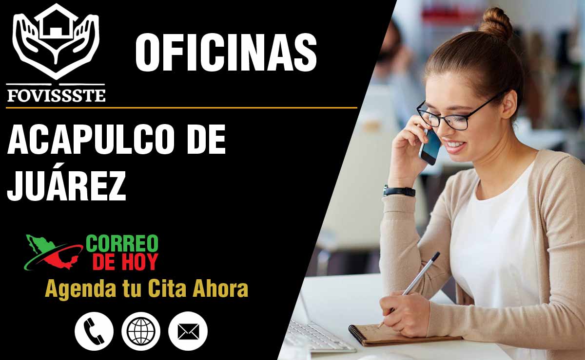 Oficinas del FOVISSSTE en Acapulco de Juárez - Direcciones, Telfonos y Horarios