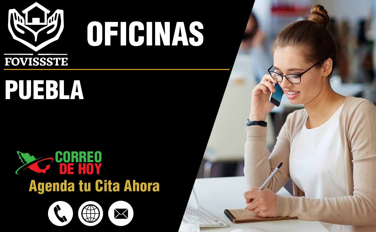 Oficinas del FOVISSSTE en Puebla - Direcciones, Telfonos y Horarios