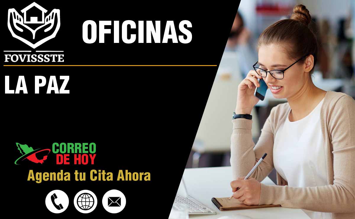 Oficinas del FOVISSSTE en La Paz - Direcciones, Telfonos y Horarios