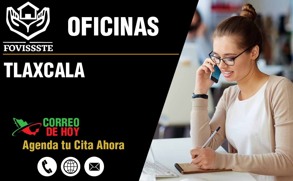 Oficinas del FOVISSSTE en Tlaxcala - Direcciones, Telfonos y Horarios