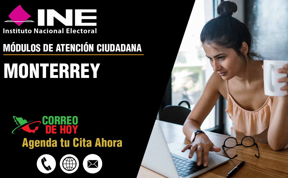 ▷ INE en Monterrey - Nuevo León (Módulos y Teléfonos) 2023