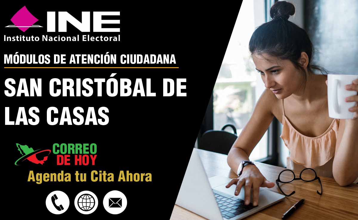 ▷ INE en San Cristóbal De Las Casas - Chiapas (Módulos y Teléfonos) 2023