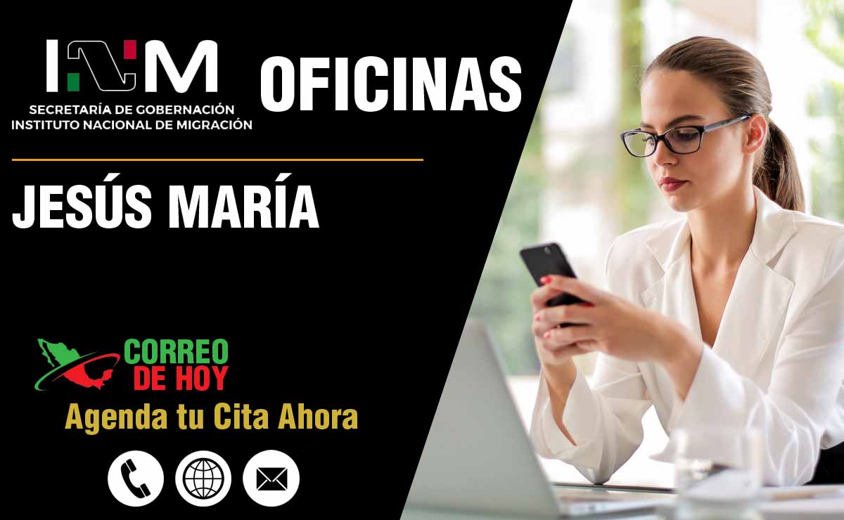 Oficinas del INM en Jesús María - Direcciones, Telfonos y Horarios de Atencin