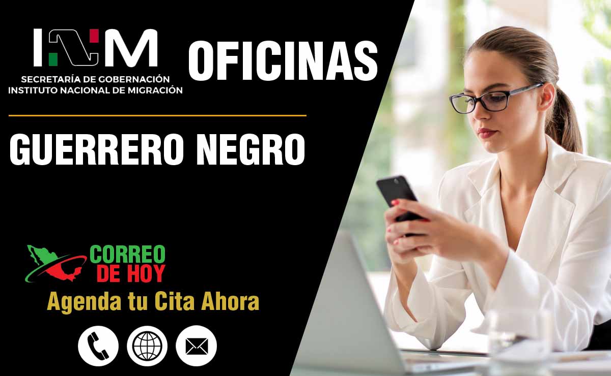 Oficinas del INM en Guerrero Negro - Direcciones, Telfonos y Horarios de Atencin