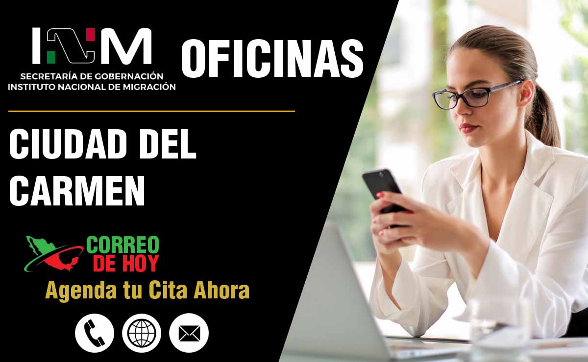 Oficinas del INM en Ciudad del Carmen - Direcciones, Telfonos y Horarios de Atencin