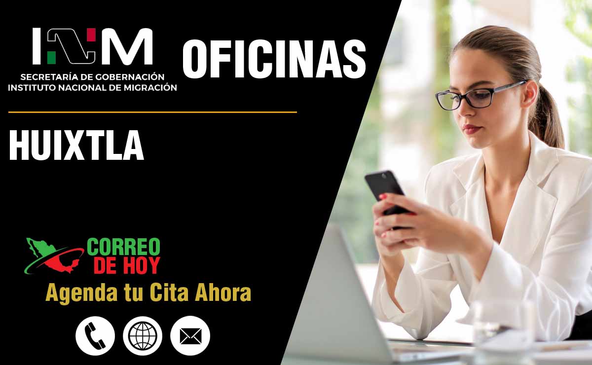 Oficinas del INM en Huixtla - Direcciones, Telfonos y Horarios de Atencin