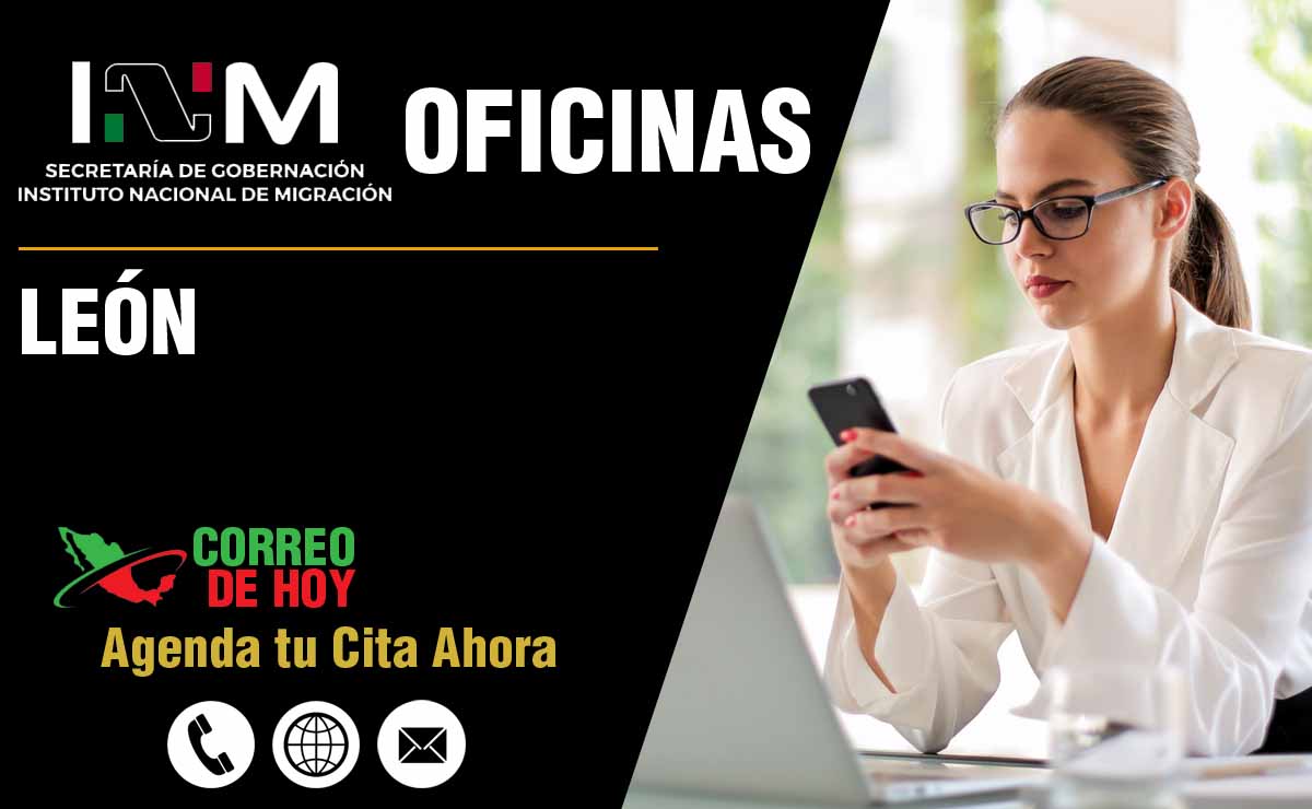 Oficinas del INM en León - Direcciones, Telfonos y Horarios de Atencin