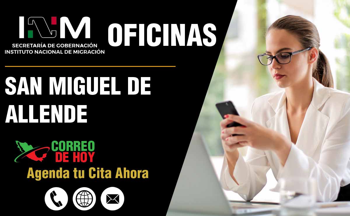 Oficinas del INM en San Miguel de Allende - Direcciones, Telfonos y Horarios de Atencin