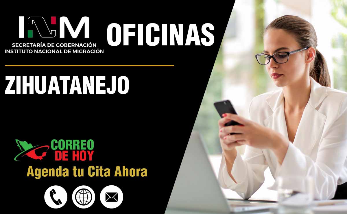 Oficinas del INM en Zihuatanejo - Direcciones, Telfonos y Horarios de Atencin