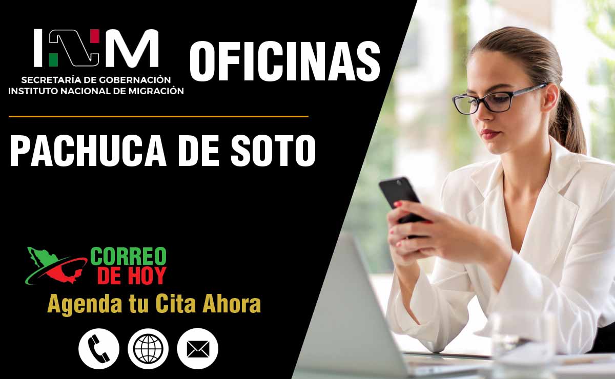 Oficinas del INM en Pachuca de Soto - Direcciones, Telfonos y Horarios de Atencin