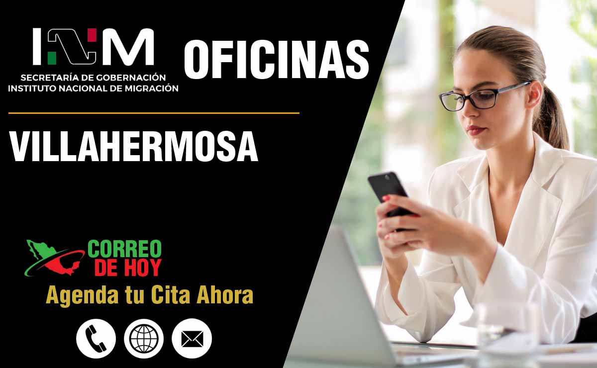 Oficinas del INM en Villahermosa - Direcciones, Telfonos y Horarios de Atencin