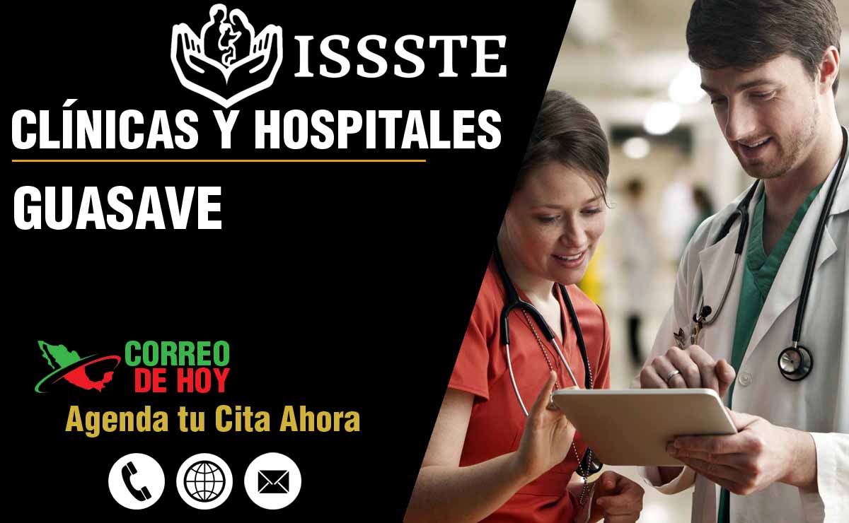 Hospitales y Clnicas del ISSSTE en Guasave - Direcciones y Telfonos