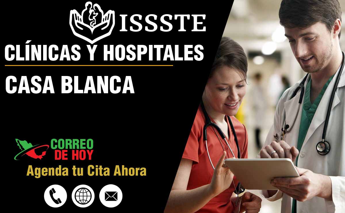 Hospitales y Clnicas del ISSSTE en Casa Blanca - Direcciones y Telfonos