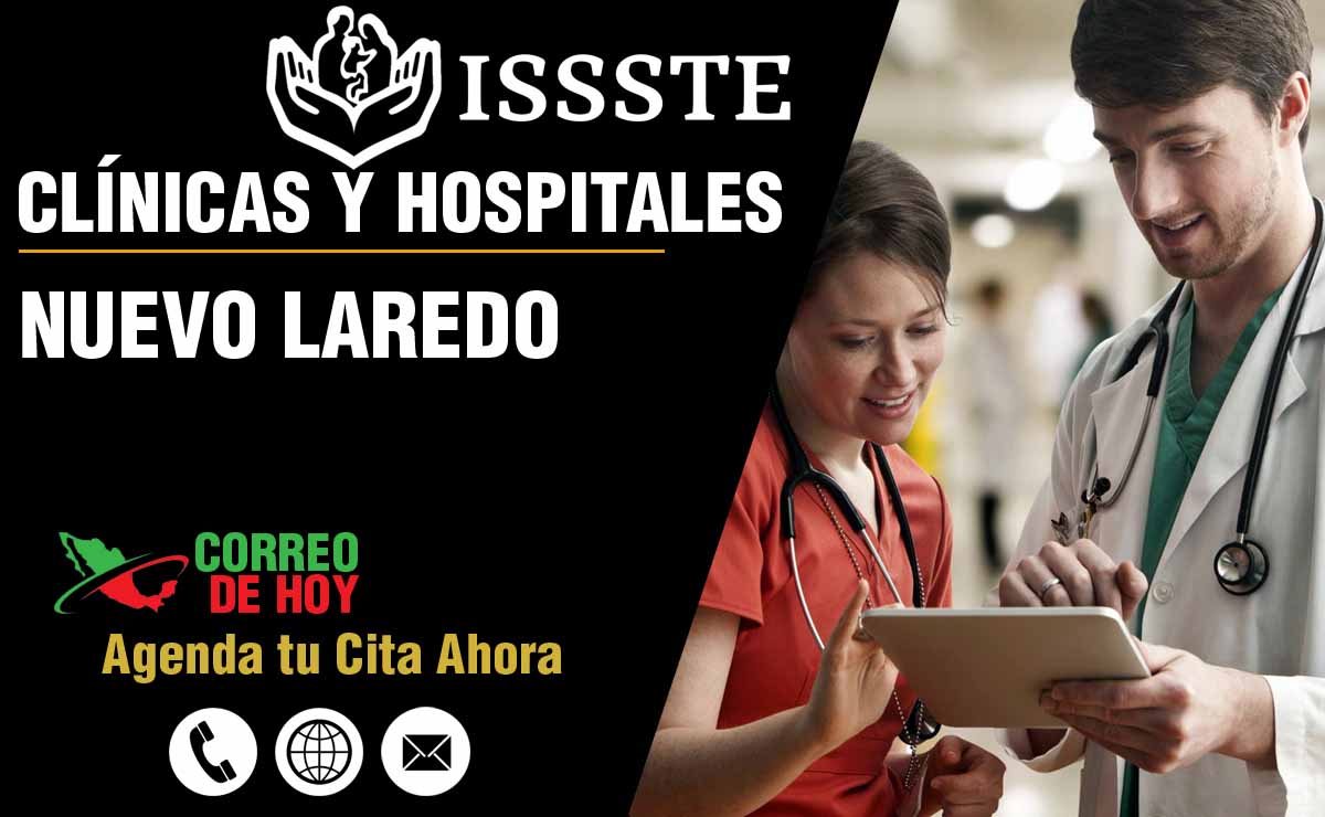 Hospitales y Clnicas del ISSSTE en Nuevo Laredo - Direcciones y Telfonos