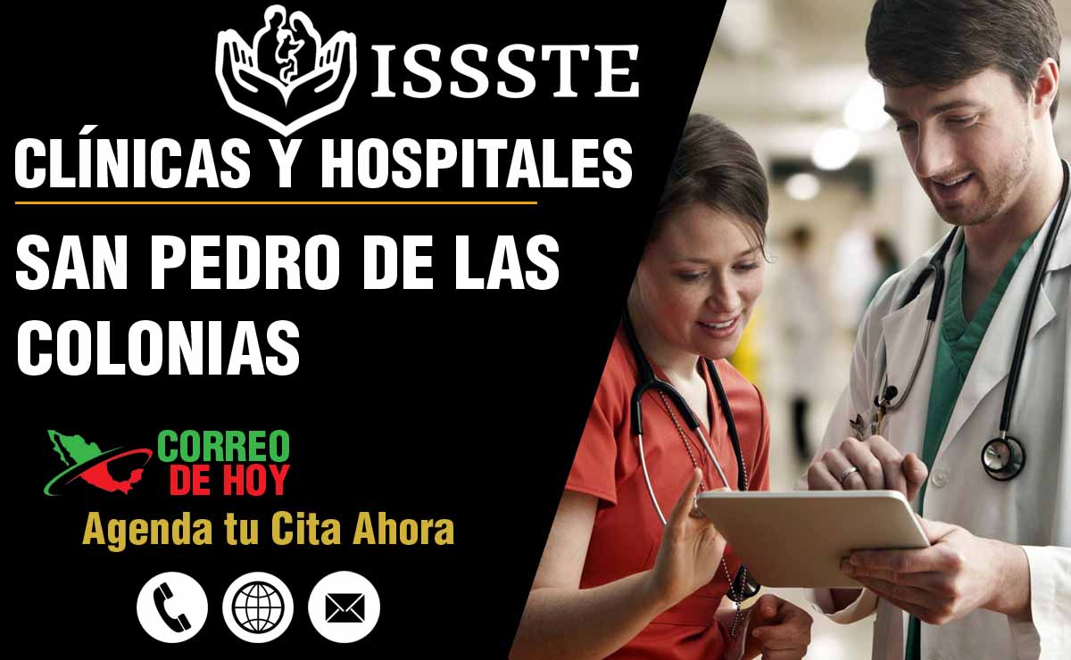 Hospitales y Clnicas del ISSSTE en San Pedro De Las Colonias - Direcciones y Telfonos