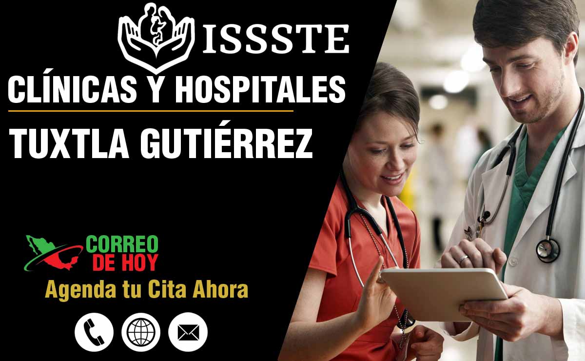 Hospitales y Clnicas del ISSSTE en Tuxtla Gutiérrez - Direcciones y Telfonos