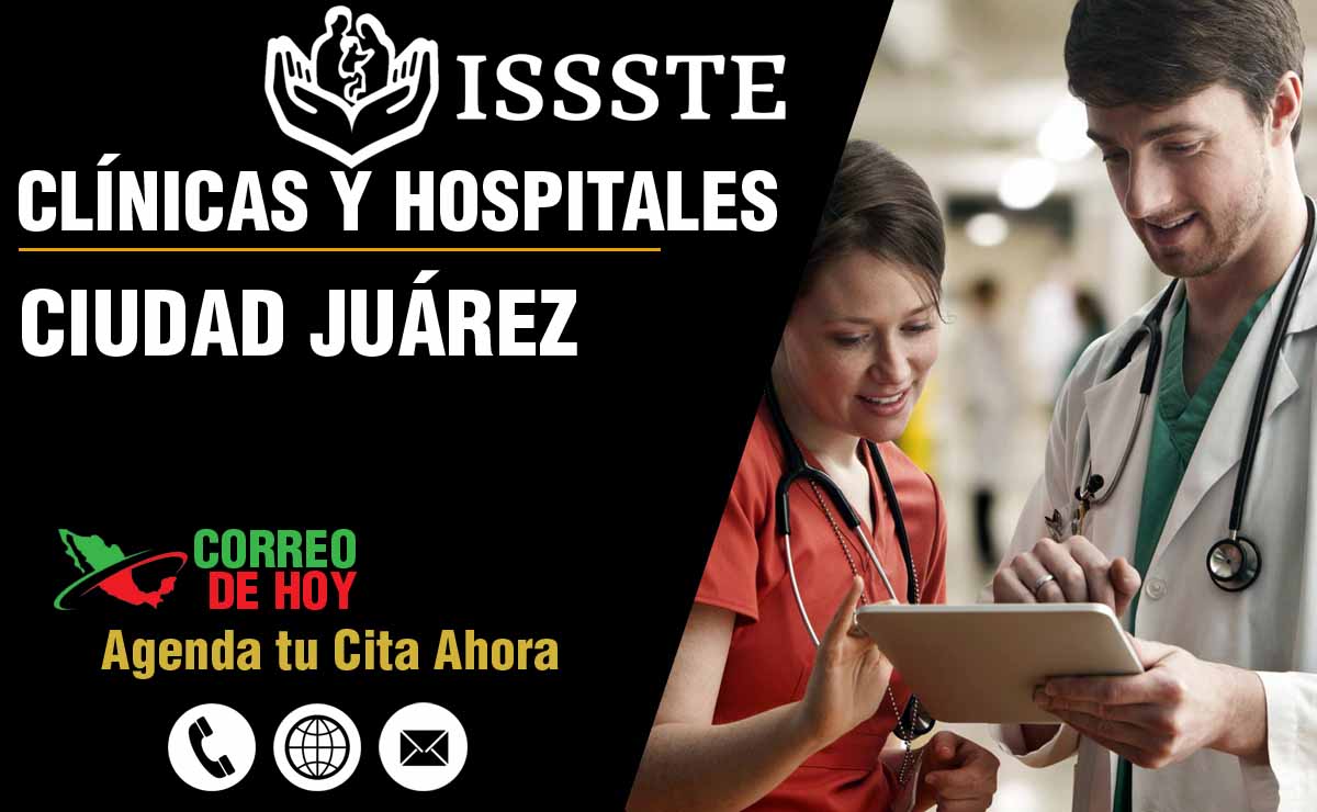 Hospitales y Clnicas del ISSSTE en Ciudad Juárez - Direcciones y Telfonos