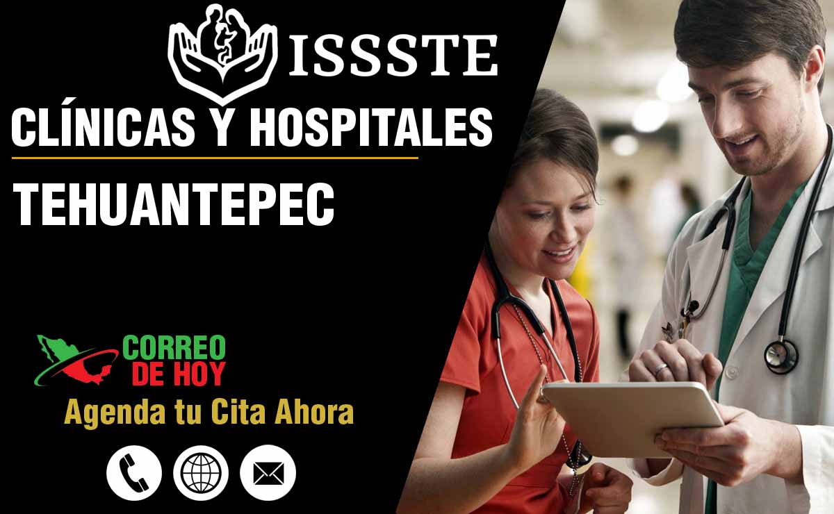 Hospitales y Clnicas del ISSSTE en Tehuantepec - Direcciones y Telfonos