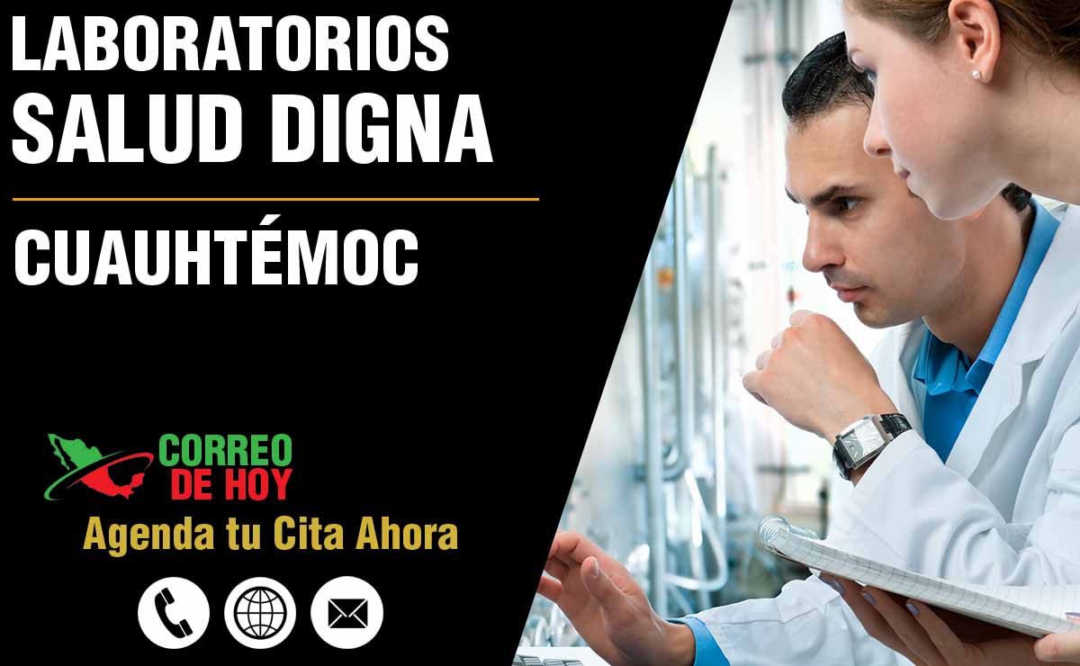 Laboratorios de Salud Digna en Cuauhtémoc - Direcciones, Telfonos y Horarios