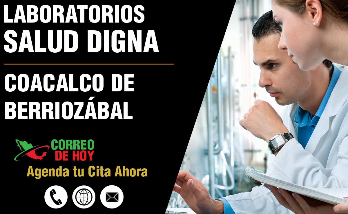 Laboratorios de Salud Digna en Coacalco de Berriozábal - Direcciones, Telfonos y Horarios