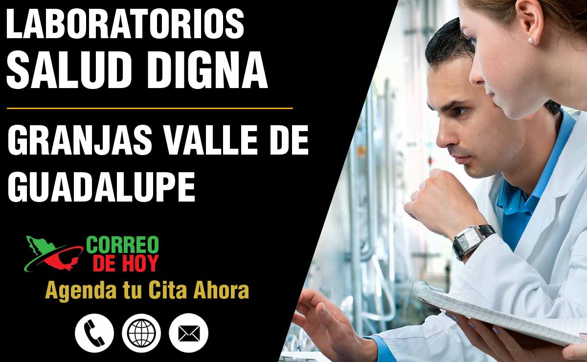 Laboratorios de Salud Digna en Granjas Valle de Guadalupe - Direcciones, Telfonos y Horarios