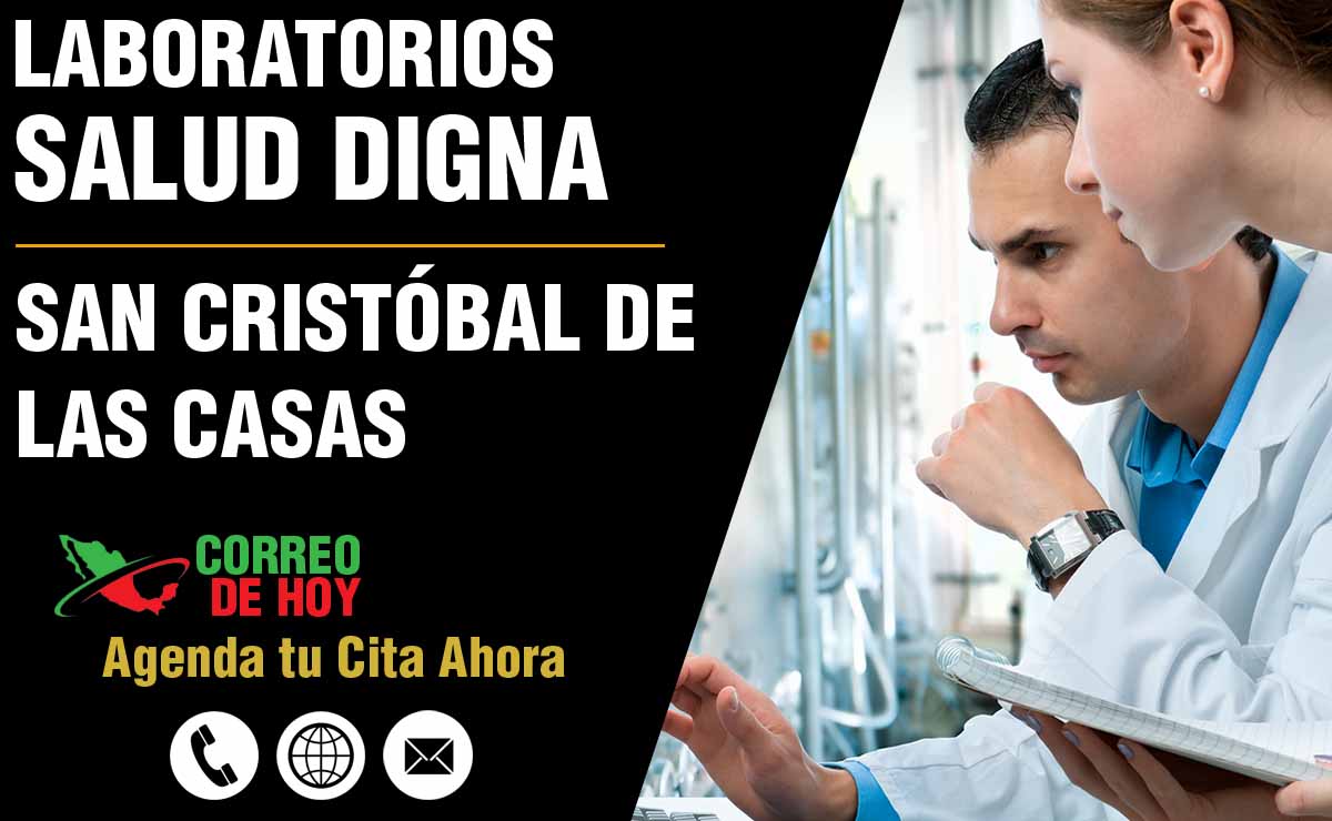 ▷ Salud Digna en San Cristóbal de Las Casas - Chiapas (Laboratorios y  Teléfonos) 2023