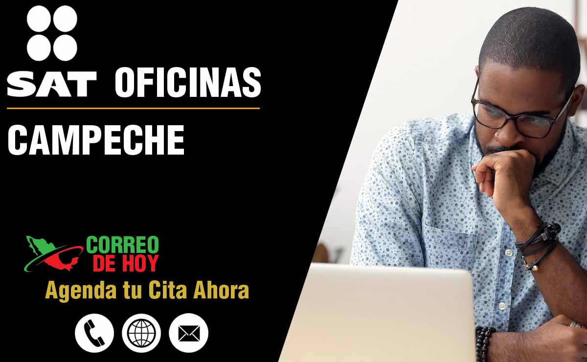 Oficinas SAT en Campeche - Telfonos, Direcciones y Horarios