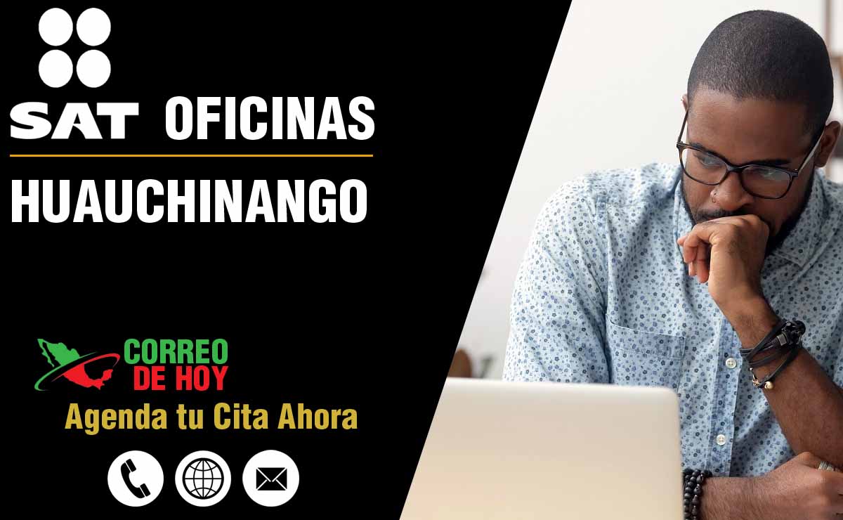 Oficinas SAT en Huauchinango - Telfonos, Direcciones y Horarios