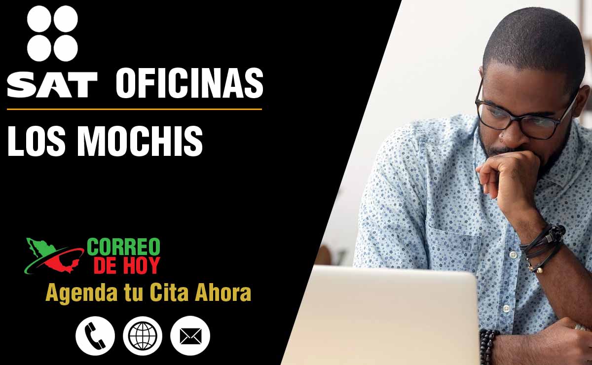 Oficinas SAT en Los Mochis - Telfonos, Direcciones y Horarios