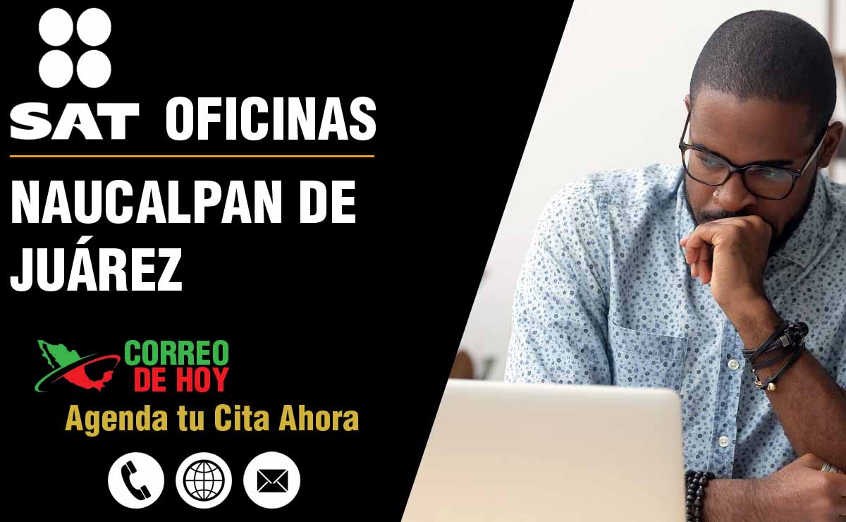 Oficinas SAT en Naucalpan de Juárez - Telfonos, Direcciones y Horarios